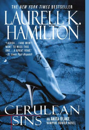 [Anita Blake, Vampire Hunter 11] • Cerulean Sins · an Anita Blake, Vampire Hunter Novel